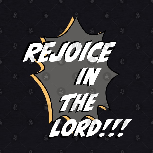 Rejoice in The Lord by Kristotees
